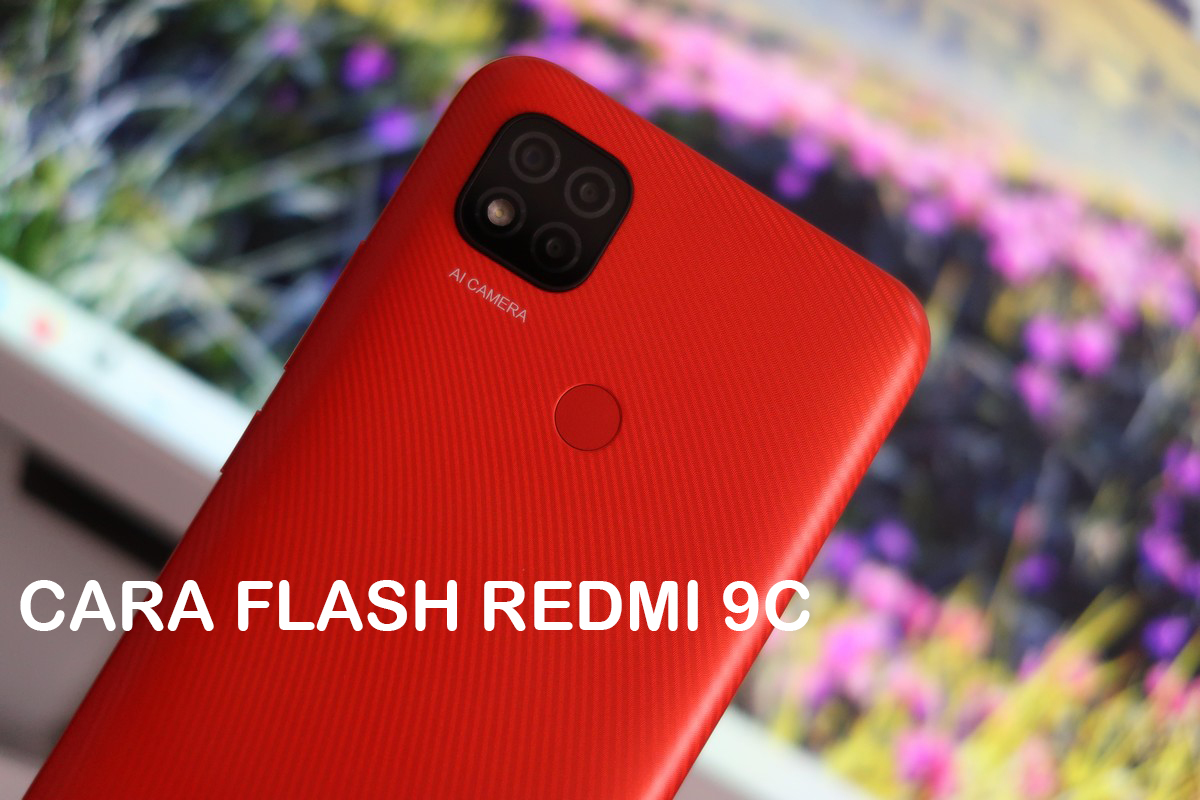 cara Flash Redmi 9C